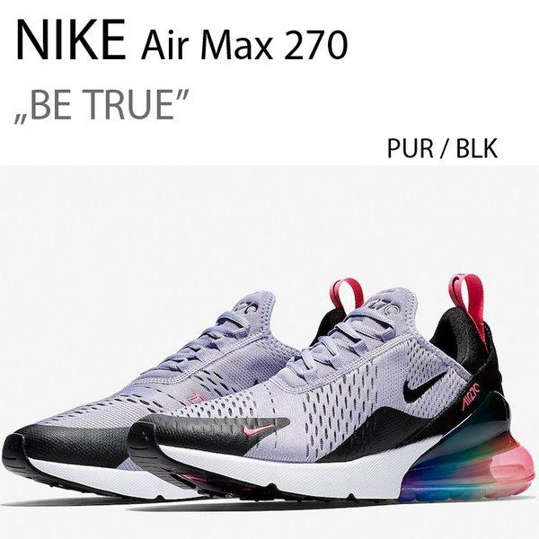 Nike air max on sale 270 be true