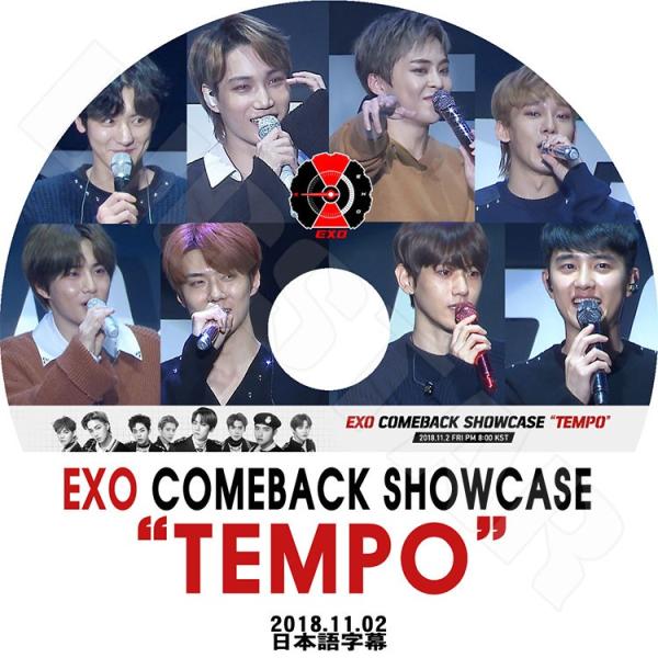 K-POP DVD EXO 2018 Comeback Showcase 2018.11.02 TEMPO 日本語字幕