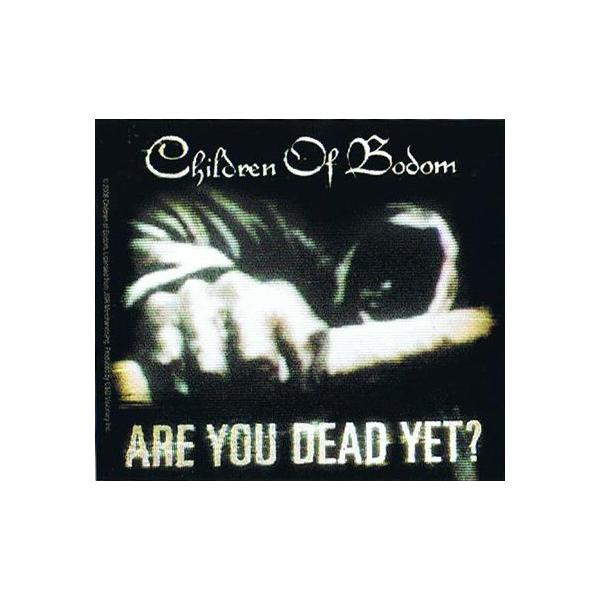 Children of bodom are you dead yet