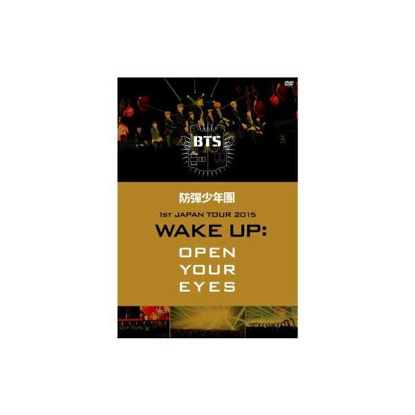 BTS（防弾少年団） / 防弾少年団 1st JAPAN TOUR 2015「WAKE UP：OPEN