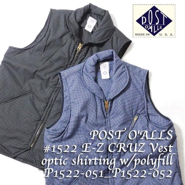 POST O'ALLS（ポストオーバーオールズ） #1522 E-Z CRUZ Vest optic