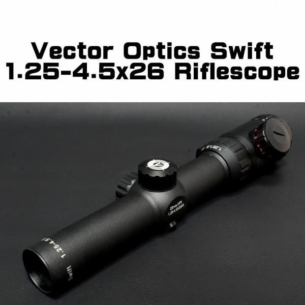 vector スコープ Vector Optics Swift 1.25-4.5x26 IR ライフル スコープ 219-314