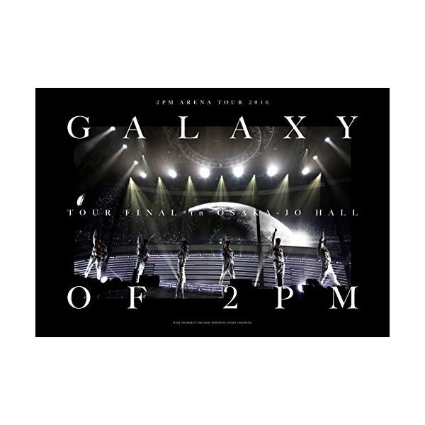 BD/2PM/2PM ARENA TOUR 2016 ”GALAXY OF 2PM” TOUR FINAL in 大阪城