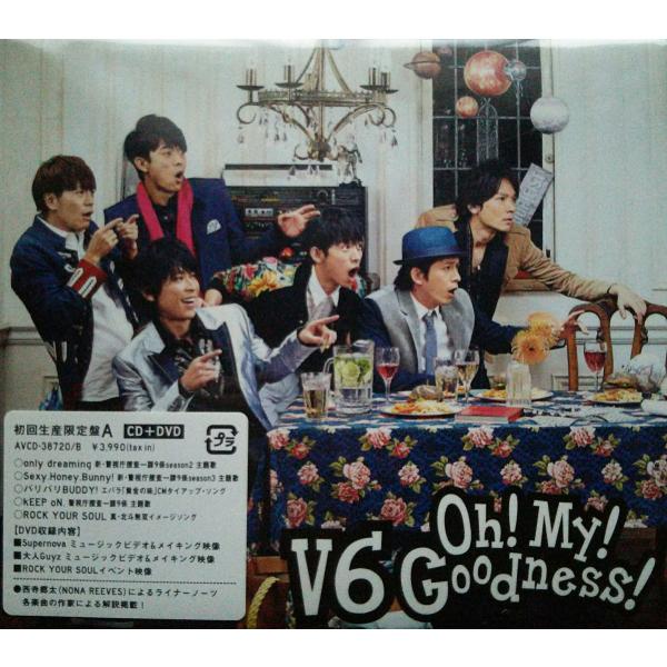 V6 Oh! my! goodness! 初回限定盤A-