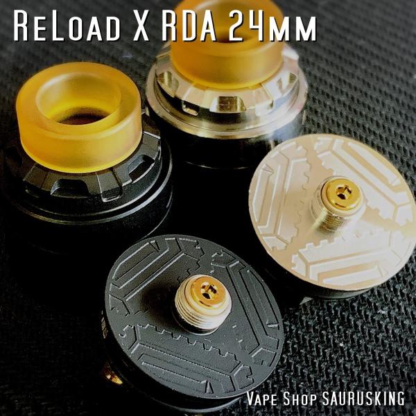 Reload X RDA 24mm <SS> ReLoad Vapor USA / リロード*正規品