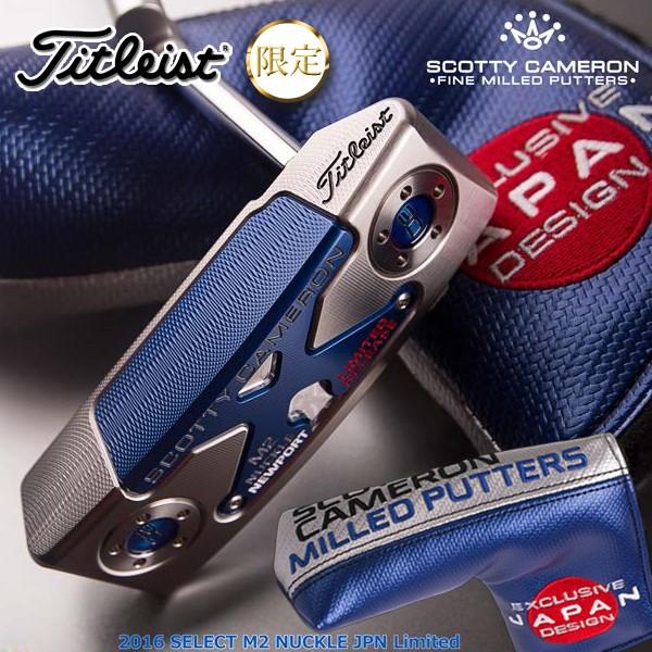 SCOTTY CAMERON SELECT M2 NUCKLE JPN LTD-